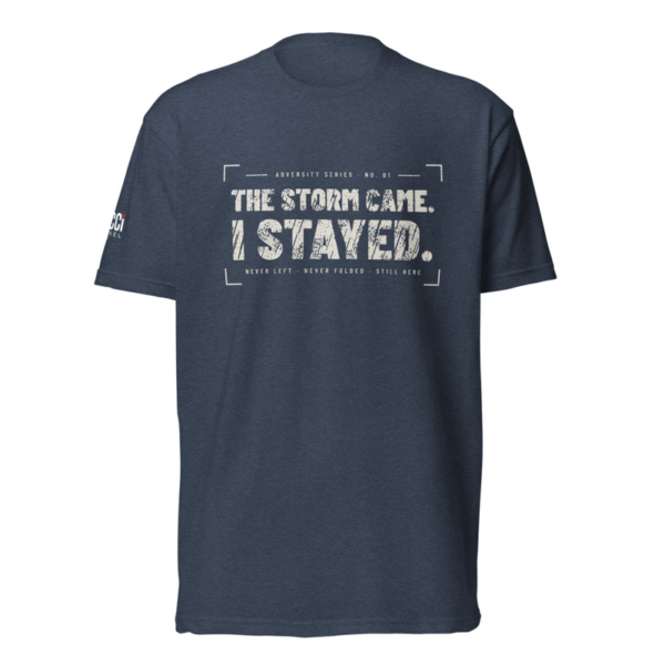 The Storm Came. I Stayed. Tee in Midnight Navy, front graphic tee by Stucci Apparel