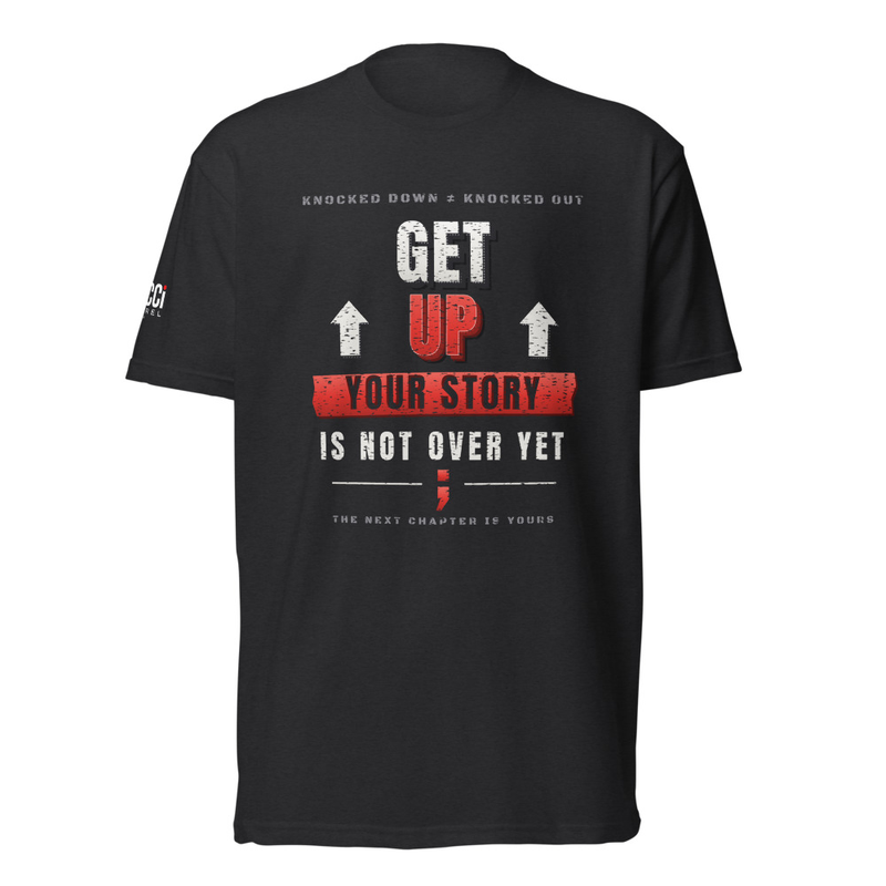 Get Up: Your Story Is Not Over Yet Tee in Black, front graphic tee by Stucci Apparel