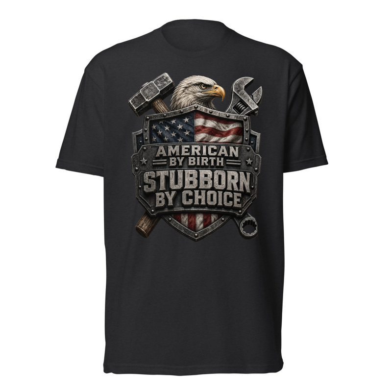 American By Birth Stubborn By Choice Tee in Black, front graphic tee by Stucci Apparel