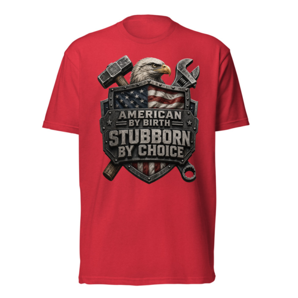 American By Birth Stubborn By Choice Tee in Red, front graphic tee by Stucci Apparel