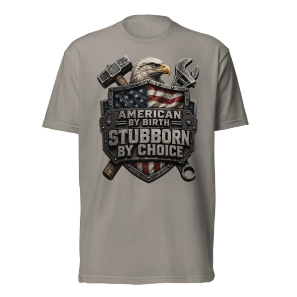 American By Birth Stubborn By Choice Tee in Stone Grey, front graphic tee by Stucci Apparel