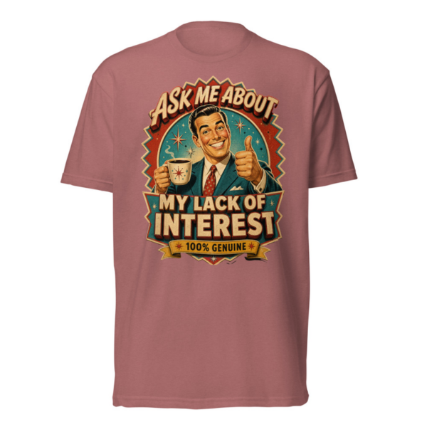 Ask Me About My Lack Of Interest Tee in Heather Mauve, front graphic tee by Stucci Apparel
