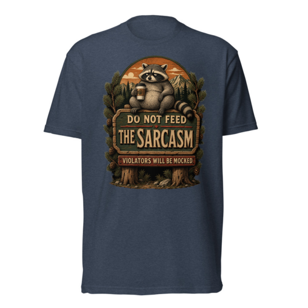 Do Not Feed The Sarcasm Tee in Midnight Navy, front graphic tee by Stucci Apparel