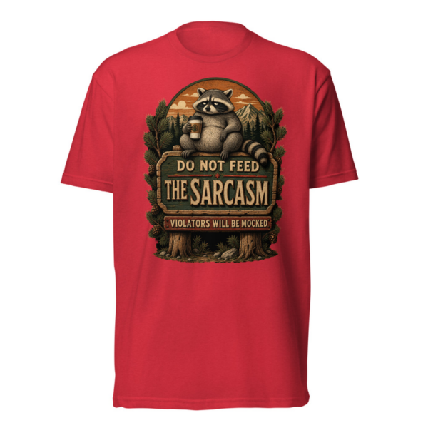 Do Not Feed The Sarcasm Tee in Red, front graphic tee by Stucci Apparel