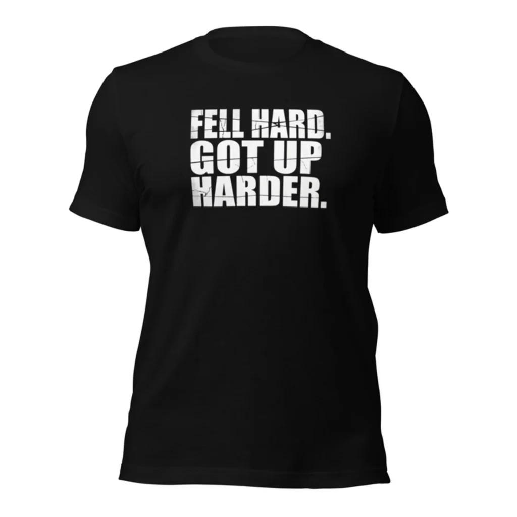 Got Up Harder Tee