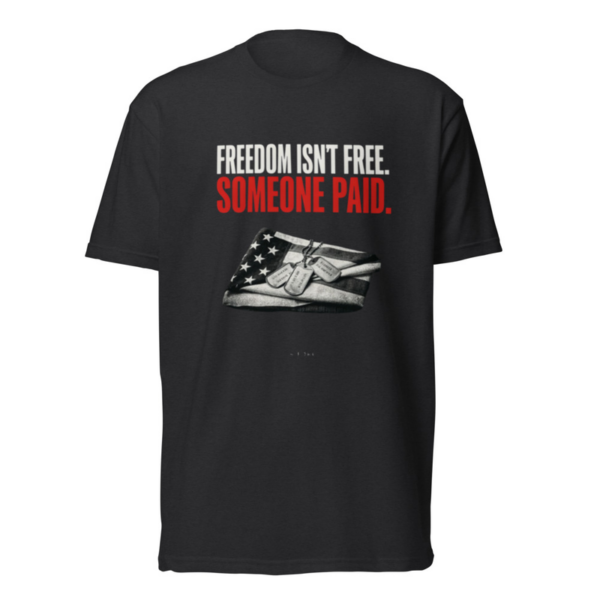 Freedom Isn't Free. Someone Paid. Tee in Black, front graphic tee by Stucci Apparel