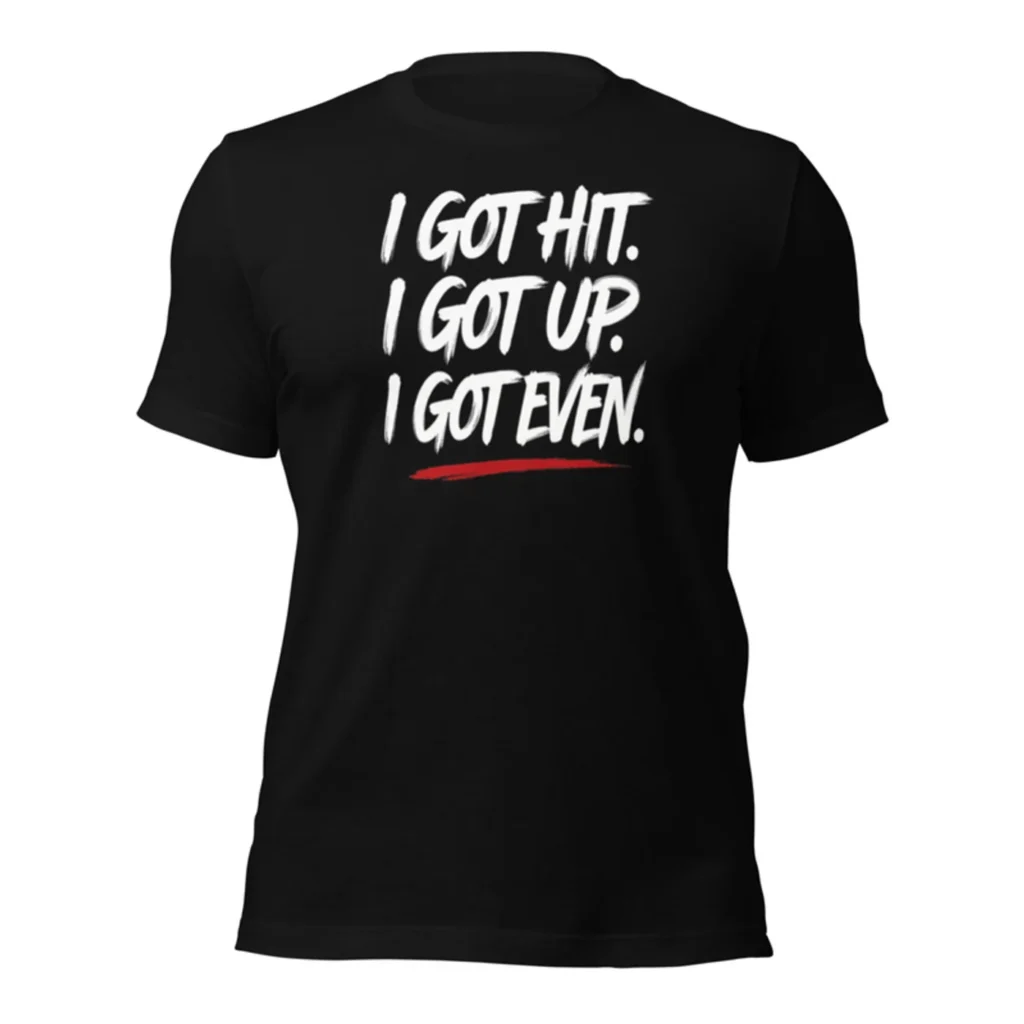 I Got Even Tee