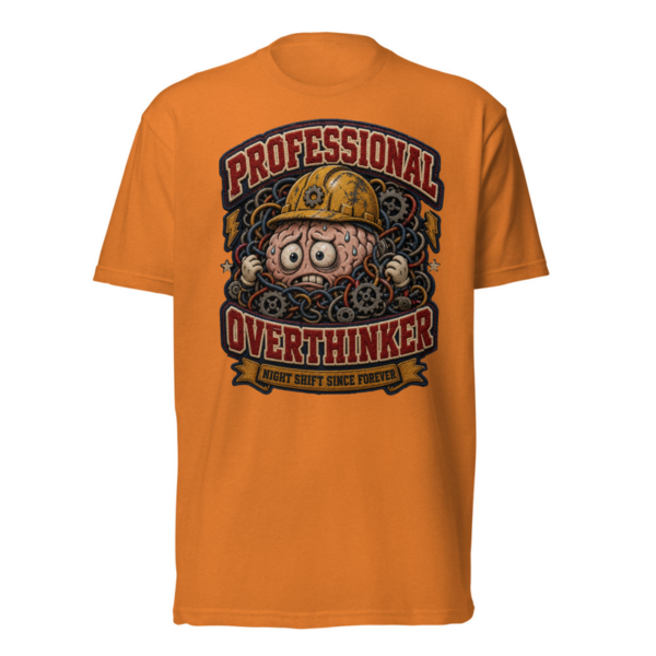 Professional Overthinker Tee in Orange, front graphic tee by Stucci Apparel