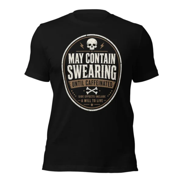 Caffeinated Swearing Tee