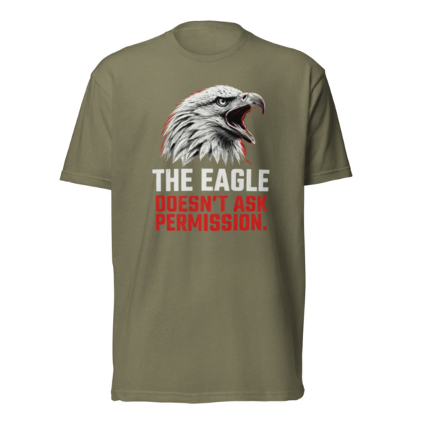 The Eagle Doesn't Ask Permission Tee in Military Green, front graphic tee by Stucci Apparel