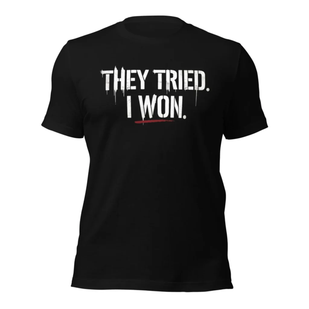 They Tried I Won Tee